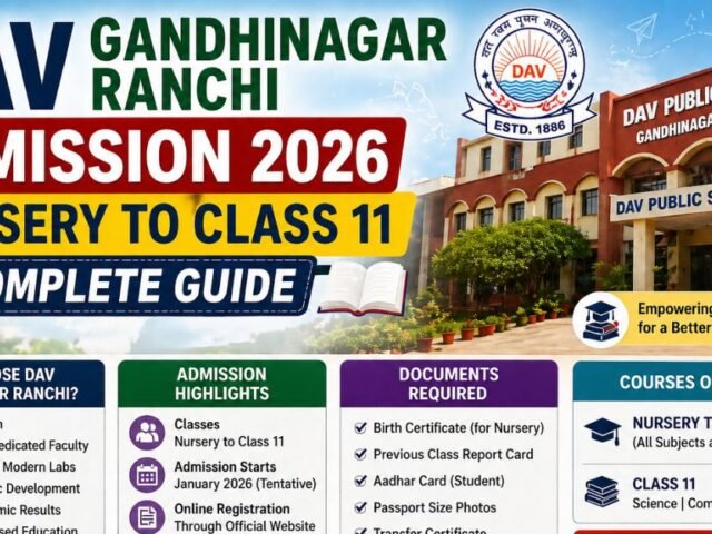 DAV Gandhinagar Ranchi Admission 2026: Nursery to Class 11 Complete Guide