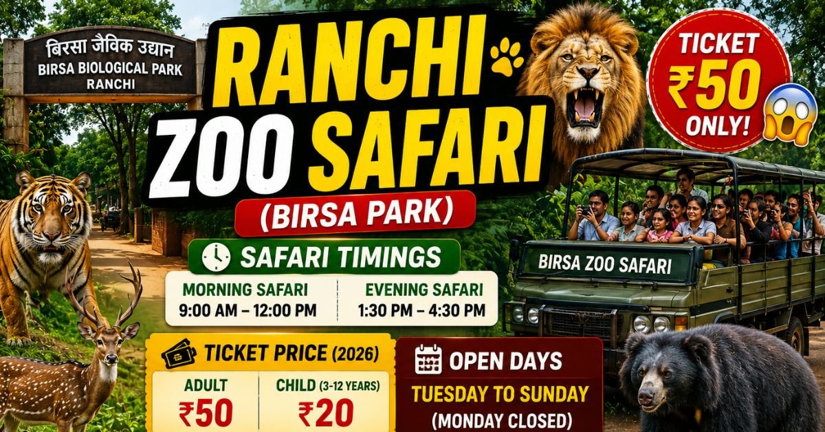Ranchi Zoo Safari Timings