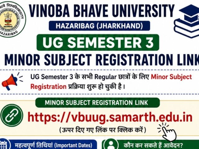 VBU Hazaribagh UG Semester 3 Minor Subject Registration Link: Janein Complete Process