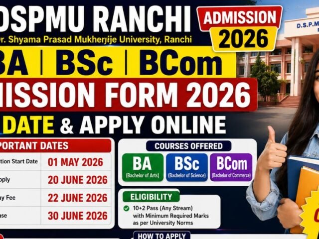DSPMU Ranchi BA BSc BCom Admission Form 2026 Last Date & Apply Online