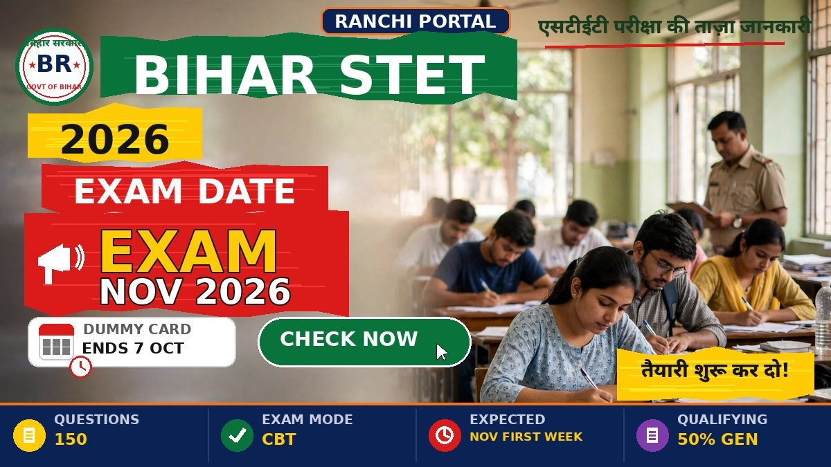 Bihar STET 2026 Exam Date — expected November 2026, dummy admit card ends 7 Oct
