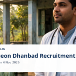 Civil Surgeon Dhanbad Recruitment 2026: 6 Specialist & Dentist Posts, Walk-in 4 Nov
