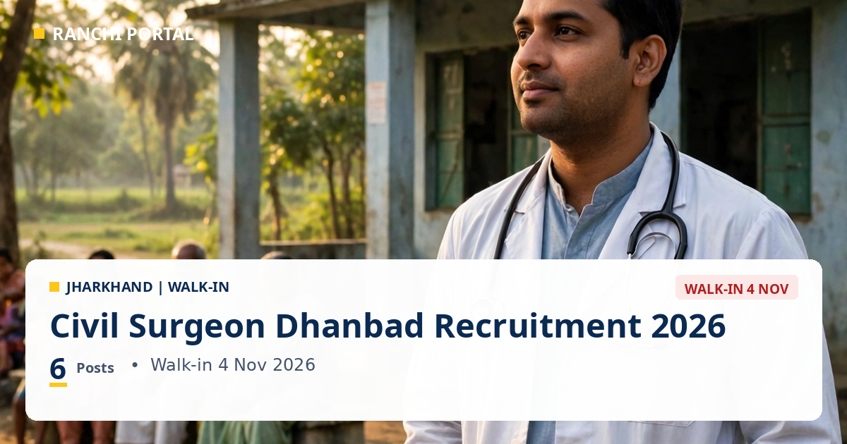 Civil Surgeon Dhanbad Recruitment 2026