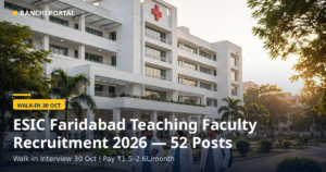 ESIC Faridabad Faculty Recruitment 2026 – 52 Posts