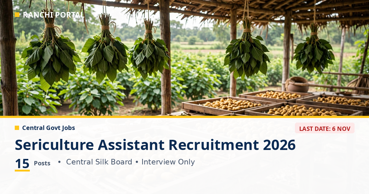 CSB Sericulture Assistant Recruitment 2026 — 15 posts, Central Silk Board, last date 6 November 2026