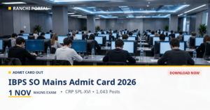 IBPS SO Mains Admit Card 2026: Out — Download Hall Ticket