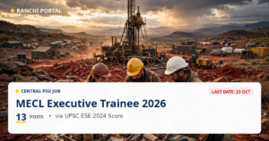 MECL Executive Trainee 2026: 13 Posts, Kal Last Day (23 Oct)