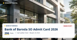Bank of Baroda SO Admit Card 2026 OUT: Exam 31 Oct
