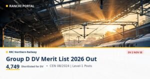 RRC NR Group D DV Merit List 2026 Out — 4,749 Shortlisted