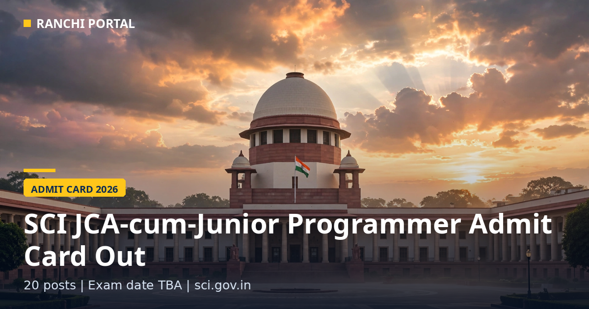 SCI Junior Court Assistant-cum-Junior Programmer Admit Card 2026, Supreme Court of India building at dawn