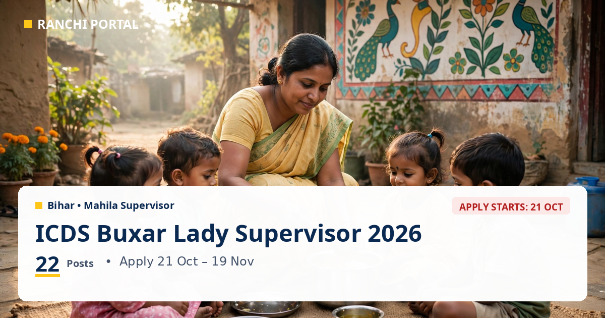 ICDS Buxar Lady Supervisor Recruitment 2026 — 22 posts