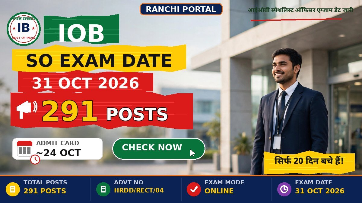 IOB Specialist Officer Exam Date 2026 — 31 October online exam, 291 posts, admit card soon