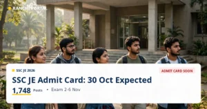 SSC JE Admit Card 2026: 30 Oct Expected, Exam 2-6 Nov