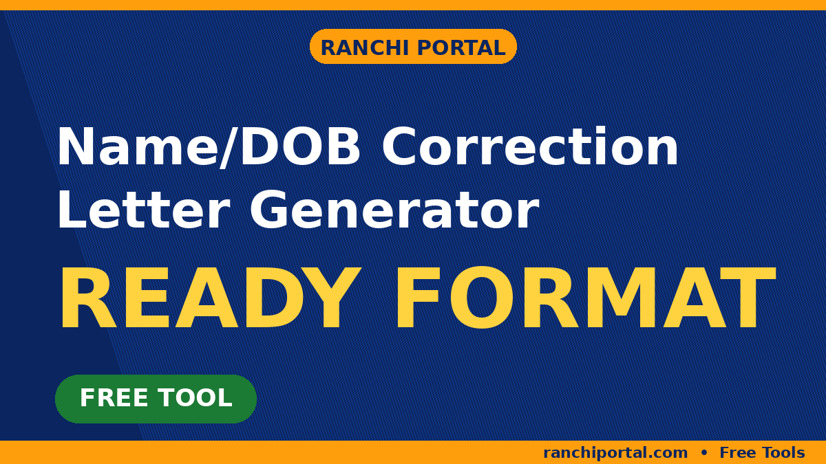 Name/DOB Correction Letter Generator — ready Hindi/English format, free tool