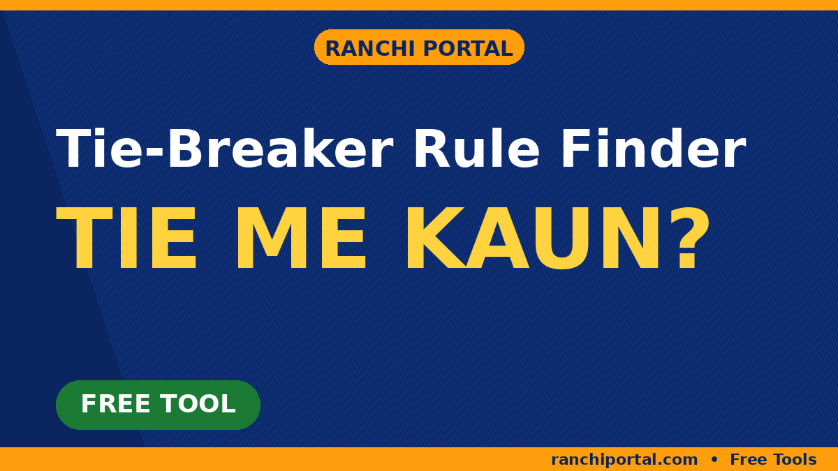 Tie-Breaker Rule Finder — exam tie me kaun jeetega, free tool