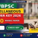 WBPSC Miscellaneous Answer Key 2026 out — objection last date today